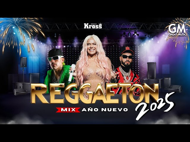 REGGAETON MIX 2025 🔥👿 MIX AÑO NUEVO 🎉 +57, Mirame, Gata Only, Lala, Ferxxo (Éxitos 2025 & OldSchool)