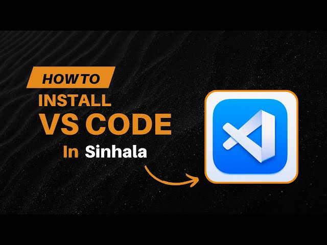 How to Install VS Code In සිංහල | @PythoniacsCode