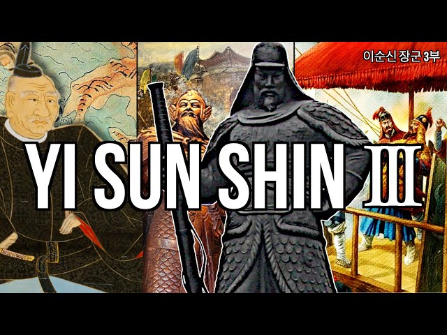 Yi Sun-shin's Final Stand: Myeongnyang and Noryang - Imjin War Finale (Part 3) (Korean History)