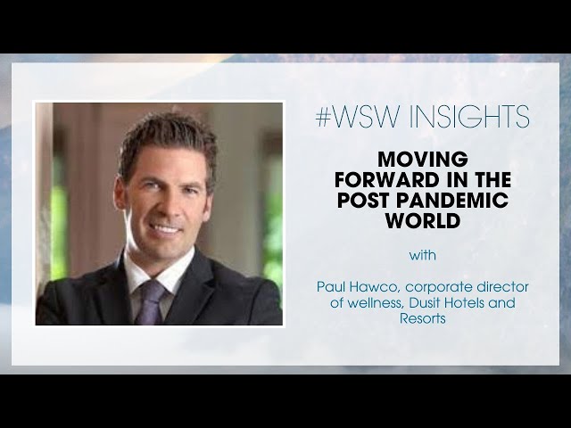 WSW Insights: Moving forward in the post pandemic world