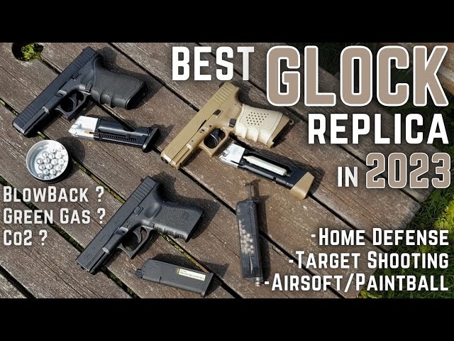 Which Glock Replica Should YOU Get?