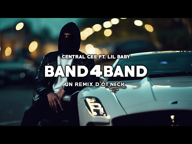 CENTRAL CEE ft. Lil Baby - BAND4BAND (REMIX) 🔥 Ot Neck