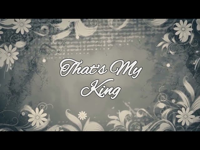 That's My King- Cece Winans (Lyric Video)