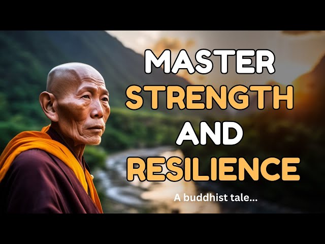 Master the Art of Inner Strength and Resilience | Buddhist Story