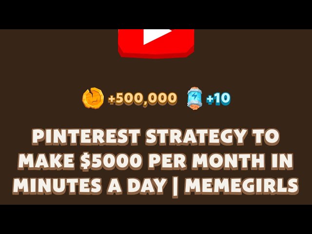 PINTEREST STRATEGY TO MAKE $5000 PER MONTH IN MINUTES A DAY | MEMEGIRLS | Memefi Video Code | MEMIFI