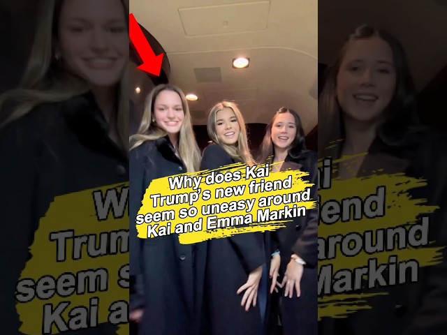 Why does Kai Trump’s new friend seem so uneasy around Kai and Emma McKin She might be hiding a