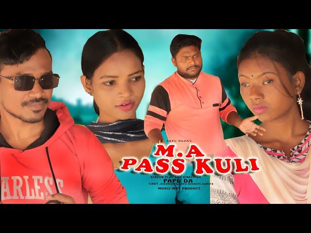 New santali short film MA PASS KULI/New santali video 2025/#santalifilm