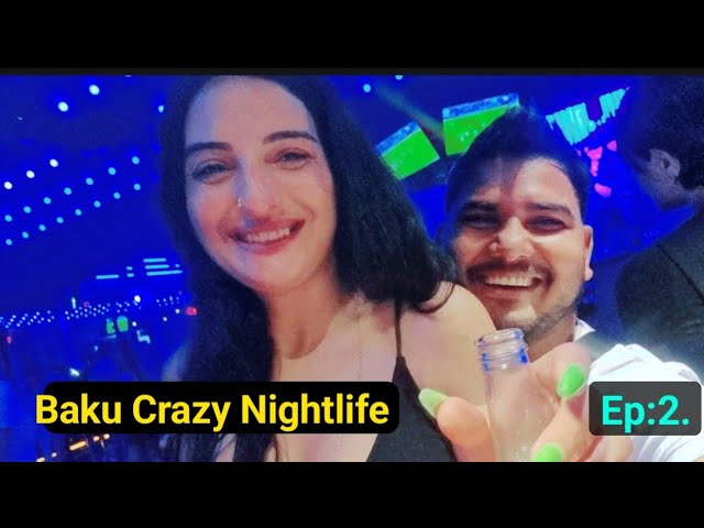 Azerbaijan 🇦🇿 Baku Night Life | Must watch