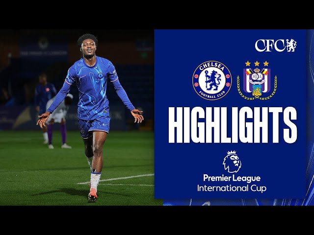 Chelsea U21 4-0 RSC Anderlecht U21 | HIGHLIGHTS | PL INT CUP 2024/25