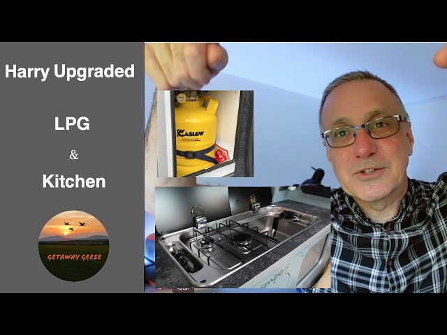 LPG & Kitchen Upgrades To Our Campervan