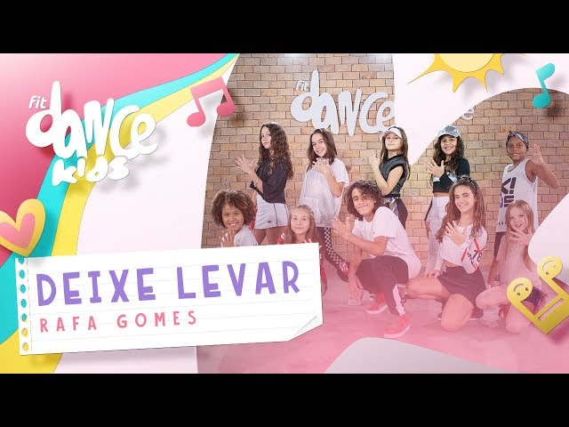 Deixe Levar - Rafa Gomes | FitDance Kids (Coreografía) Dance Video