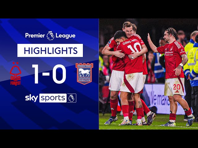 Forest climb to SIXTH in the Premier League! 👀 | Nottingham Forest 1-0 Ipswich Town | EPL Highlights