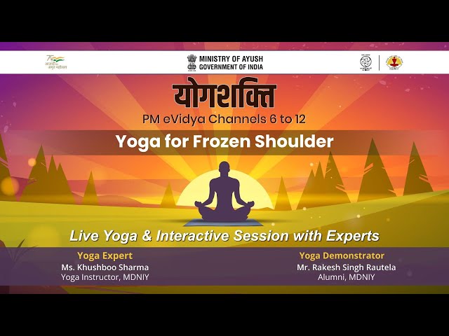 विषय: जमे हुए कंधों के लिए योग / Yoga for Frozen Shoulder by Ms. Khushboo Sharma