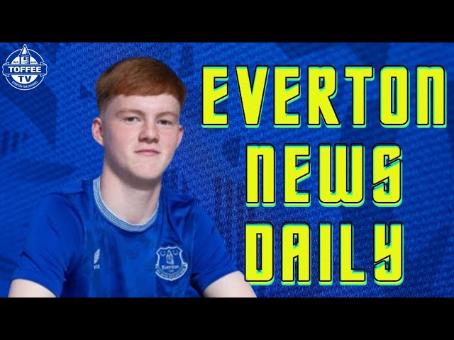 Young Star Signs New Deal | Everton News Daily