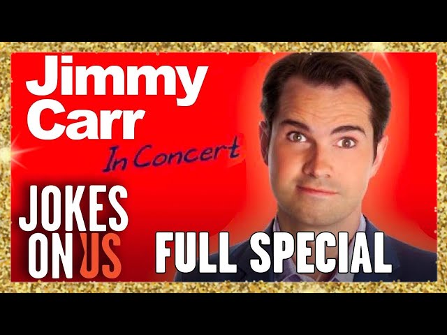 Jimmy Carr: In Concert FULL SHOW - 90 Minutes of Laughter! | Jokes On Us