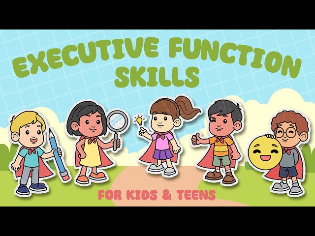 Executive Functioning Skills For Kids | Executive Dysfunction–Executive Function Deficits-ADHD Kids