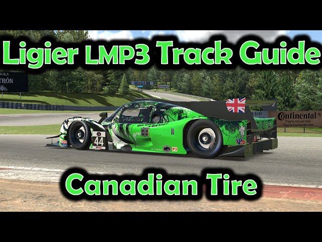 iRacing Track Guide Canadian Tire | Ligier JS P320 LMP3 | W4 S3 2023