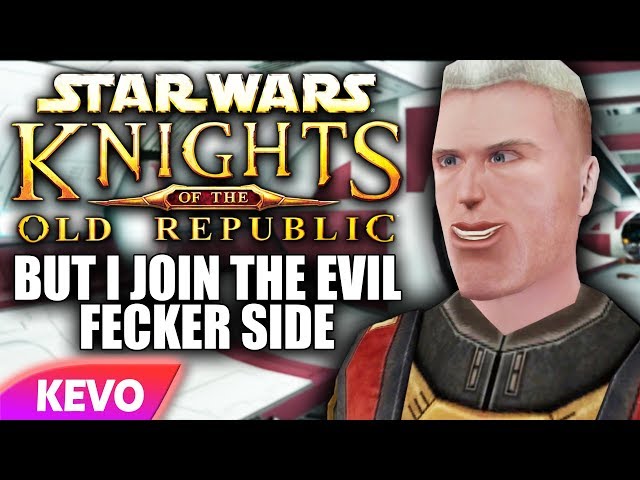 Knights of the old Republic but I join the evil fecker side