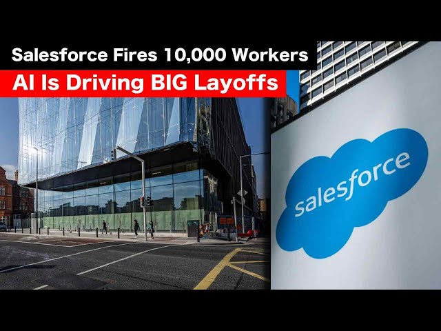 Salesforce Fires 10,000 Workers as Everyone Loses Their Jobs