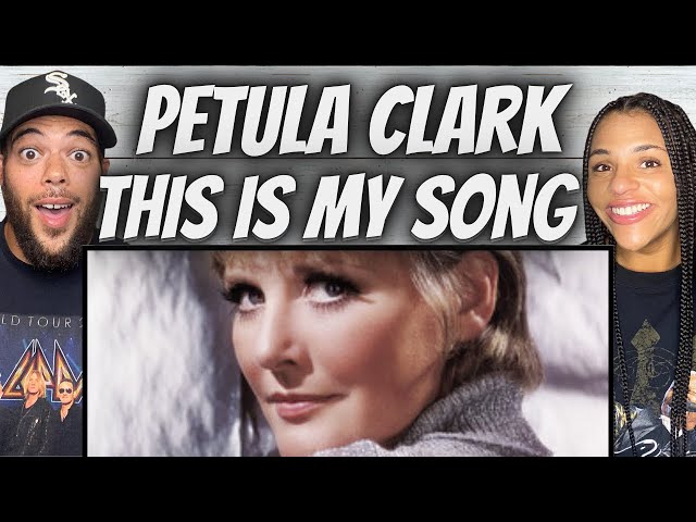 GREAT PICK!| FIRST TIME HEARING Petula Clark - This Is My Song REACTION