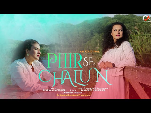 Phir Se Chalun|New Hindi Song|Aparna |Ranodeep |Nishant |#originalsong #originalmusic #newsong#hindi