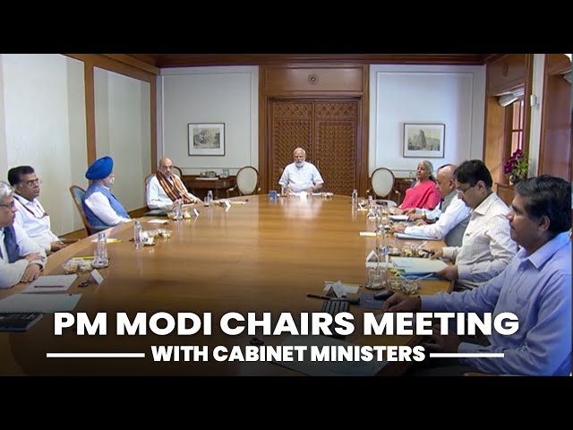 PM Modi chairs meeting with Cabinet ministers