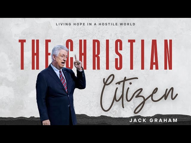 Pastor Jack Graham | The Christian Citizen | Prestonwood Baptist Church | Plano Campus