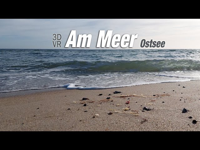 Am Meer - Ostsee - VR Meditation (3D 180 VR)