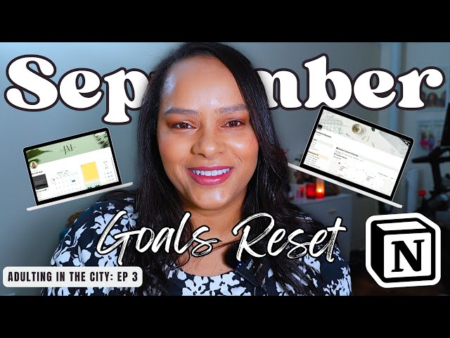 September Goals Reset Routine for the 4th quarter of the year using NOTION | Adulting in the City 3