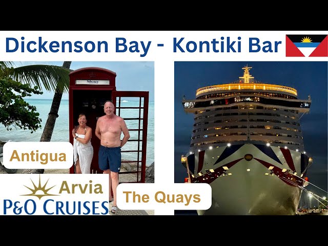 P&O | Arvia| | Antigua | Dickenson Bay | Part 7