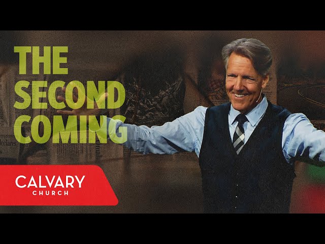 The Second Coming - Revelation 19:10-16 - Skip Heitzig