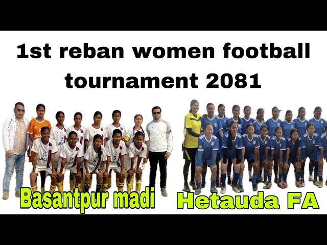 Opening match | Basantapur madi vs Hetauda FA | 7side football tournament 2081