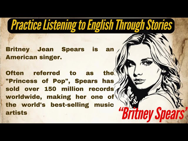 English Listening Practice Level 2  - The Life of Britney Spears