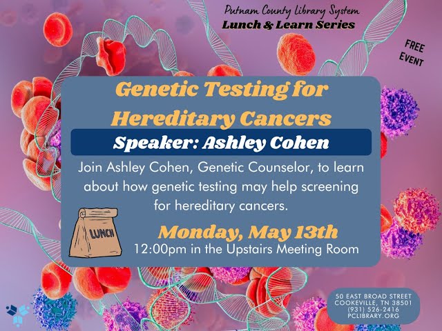 Lunch & Learn: Genetic Testing for Hereditary Cancers with Ashley Cohen