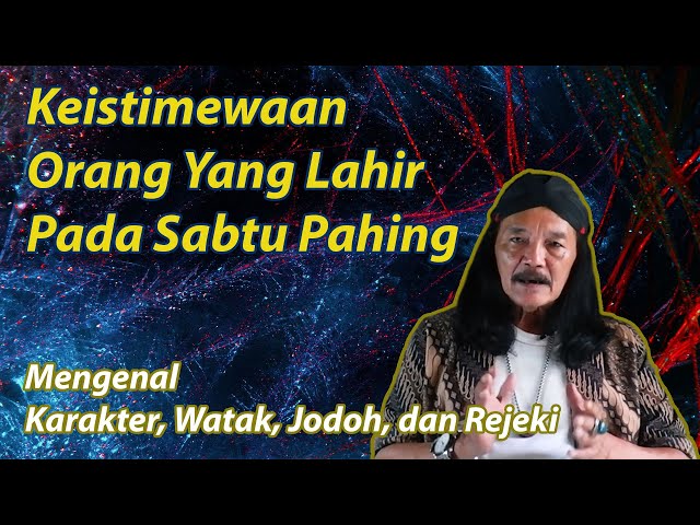 Weton Sabtu Pahing - Mengenal Karakter, Jodoh dan Rejeki