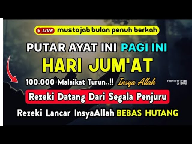 PUTAR AYAT INI, INSYA ALLAH REZEKI DATANG DARI SEGALA PENJURU