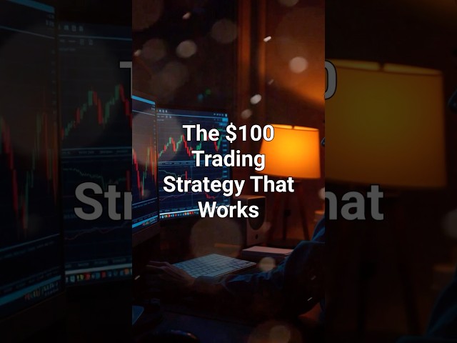 The $100 Trading Strategy That Works #100dollars #investing #tradingstrategy2025