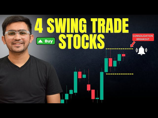 4 Swing Trading Stocks To Keep In Radar 💥