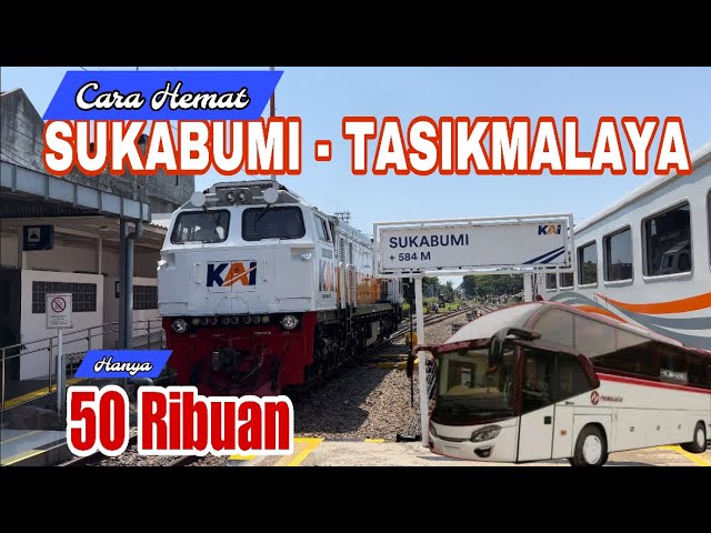 Perjalanan Murah Sukabumi - Tasikmalaya Kombinasi Kereta Api Lokal, Angkot, & Bis Primajasa