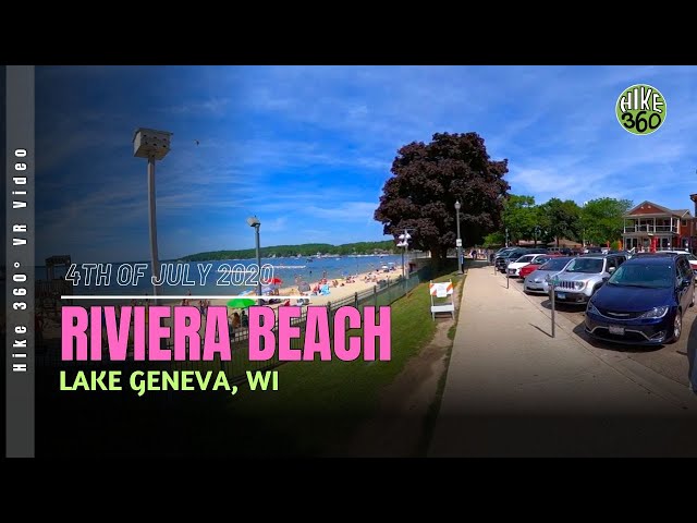 Lake Geneva - Riviera Beach - 4th of July 2020 - (Hike 360° Video, VR)