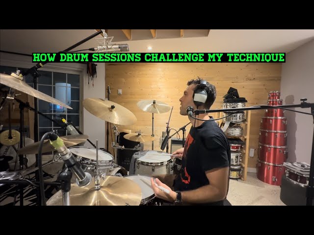 How Drum Sessions Challenge My Technique