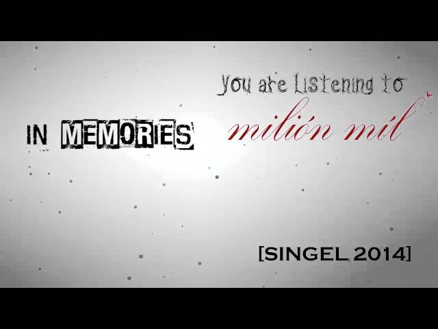 In Memories- Milión míľ (music video) HD