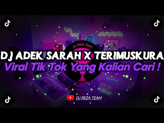 DJ ADEK SARAH x TERIMUSKURA REMIX BY ZEUS FVNKY VIRAL TIK TOK TERBARU 2025 YANG KALIAN CARI !