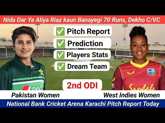 PAK W vs WI W Dream11 Prediction | 2nd ODI | National Bank Cricket Arena Karachi Pitch Report