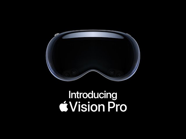 Introducing Apple Vision Pro