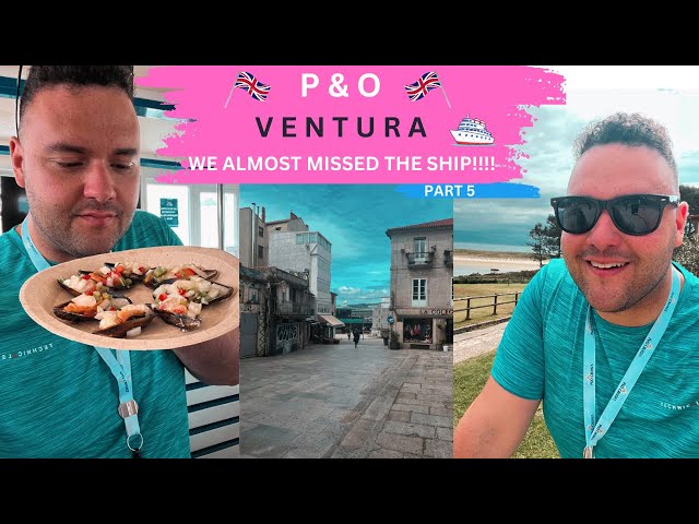 WE ALMOST MISSED THE SHIP! | Vigo & Metropolis Bar | P&O VENTURA VLOG