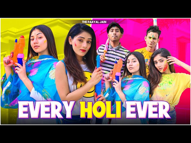 Every Holi Ever | Ft. Tena Jaiin | The Paayal Jain