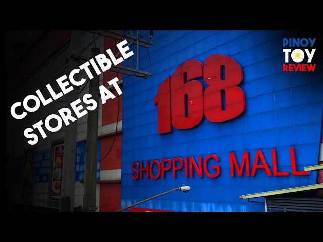 How to find Toy collectibles stores at Divisoria 168 Mall | Pinoy Toy Review