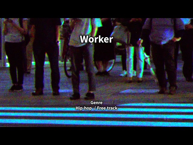 【フリーBGM フリートラック】Worker