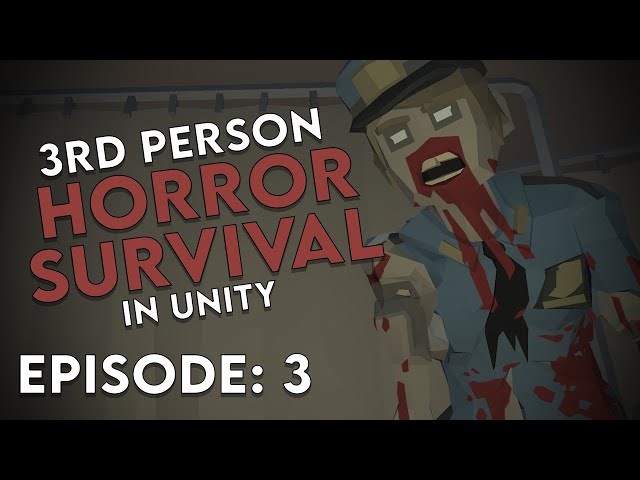 3RD PERSON HORROR SURVIVAL In Unity - EP. 3 RUN & QUICK TURN